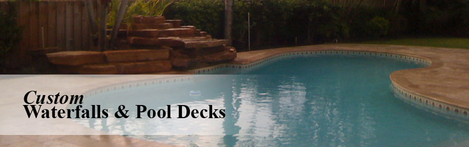 custom waterfalls and pool decks